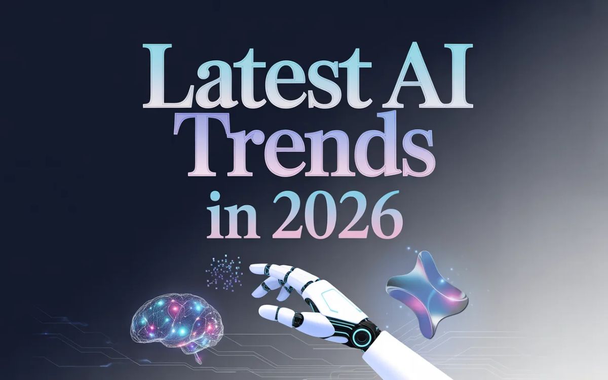 Latest AI Trends in 2026: What’s Shaping the Future of Artificial Intelligence