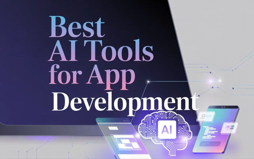 best-ai-tools-for-app-development